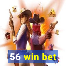 56 win bet